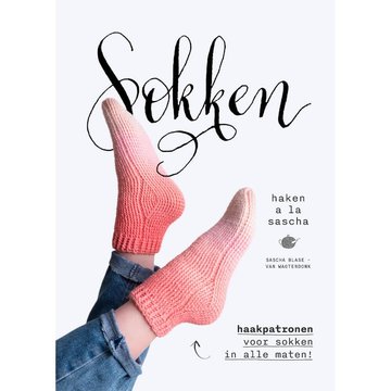 SOKKEN HAKEN À LA SASCHA - SASCHA BLASE-VAN WAGTENDONK